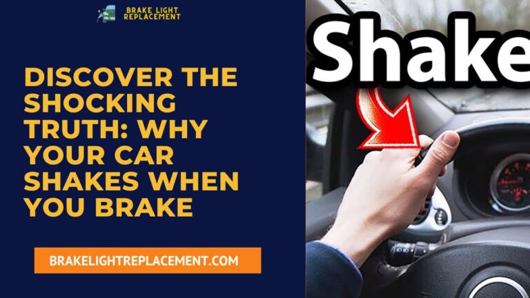 Car Shakes When You Brake
