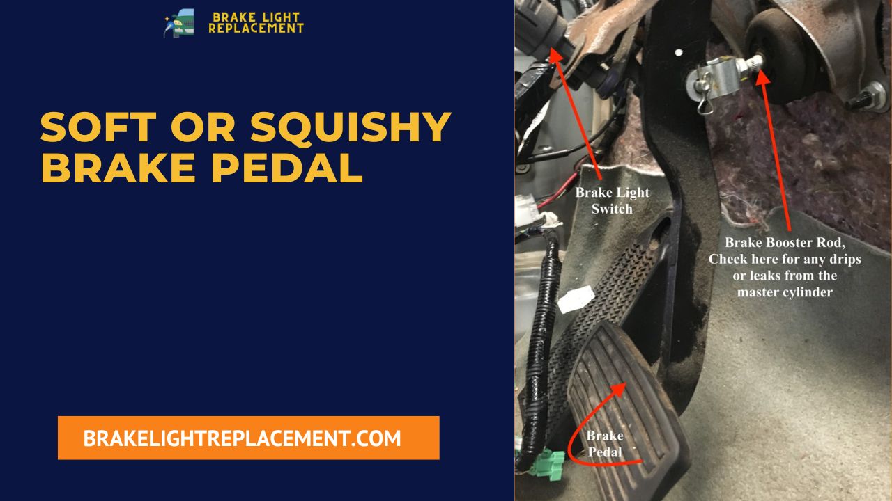 Soft or Squishy Brake Pedal