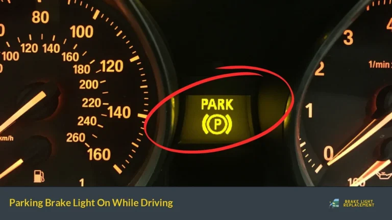 Parking Brake Light On While Driving