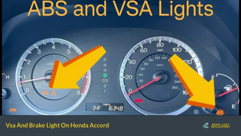 Vsa And Brake Light On Honda Accord