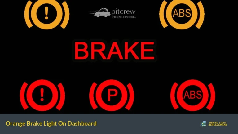 Orange Brake Light On Dashboard