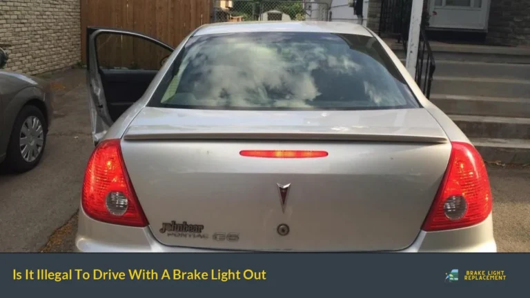 Is It Illegal To Drive With A Brake Light Out