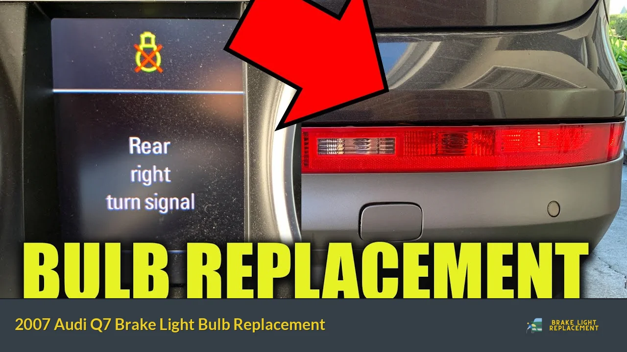 2007 Audi Q7 Brake Light Bulb Replacement