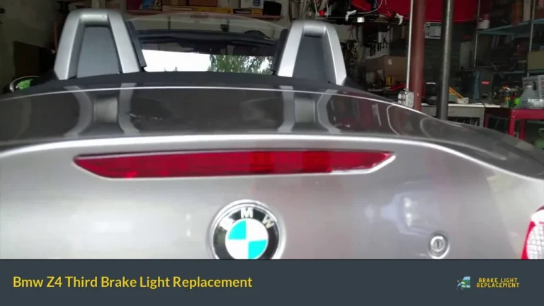 Bmw Z4 Third Brake Light Replacement