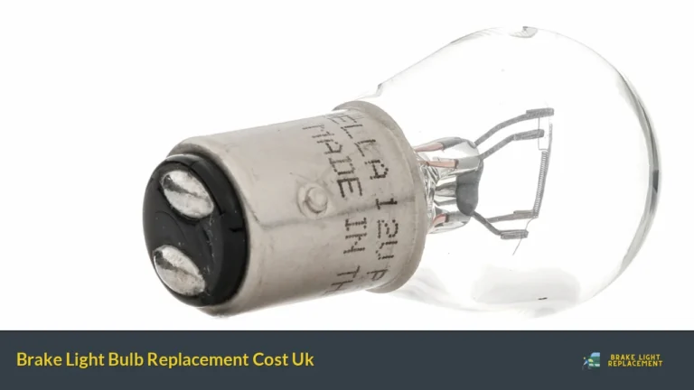 Brake Light Bulb Replacement Cost Uk