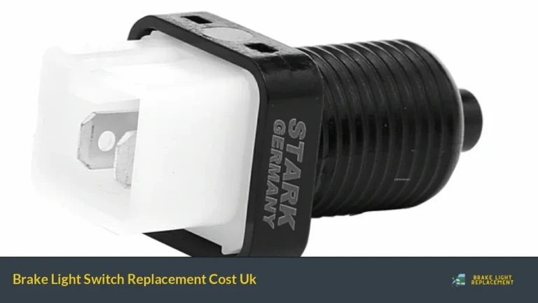 Brake Light Switch Replacement Cost Uk