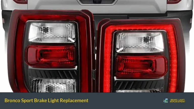 Bronco Sport Brake Light Replacement