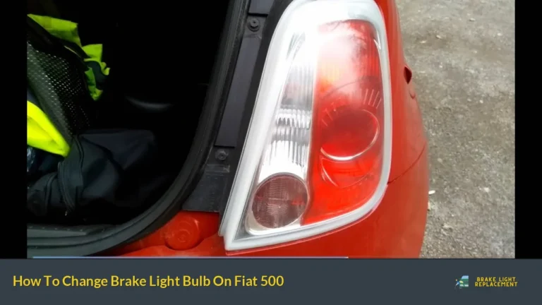 How To Change Brake Light Bulb On Fiat 500