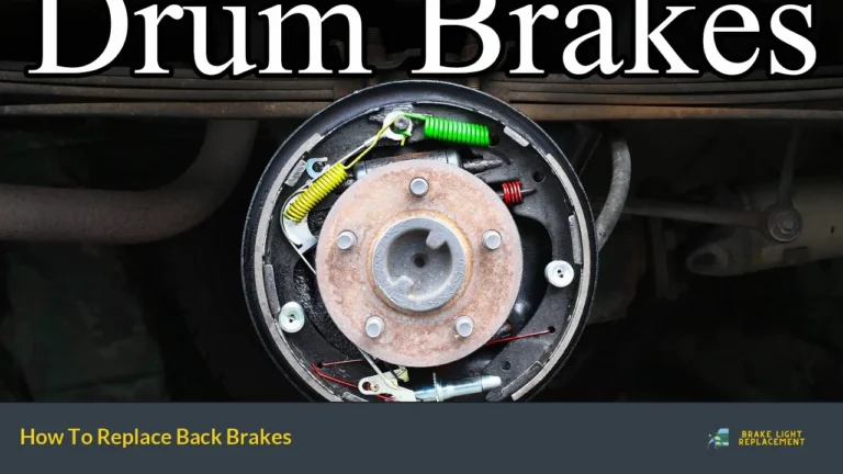 How To Replace Back Brakes