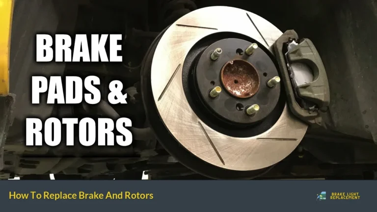 How To Replace Brake And Rotors