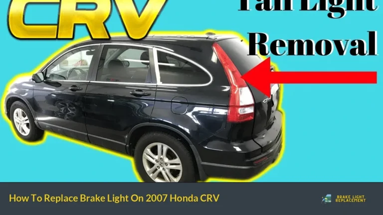 How To Replace Brake Light On 2007 Honda CRV