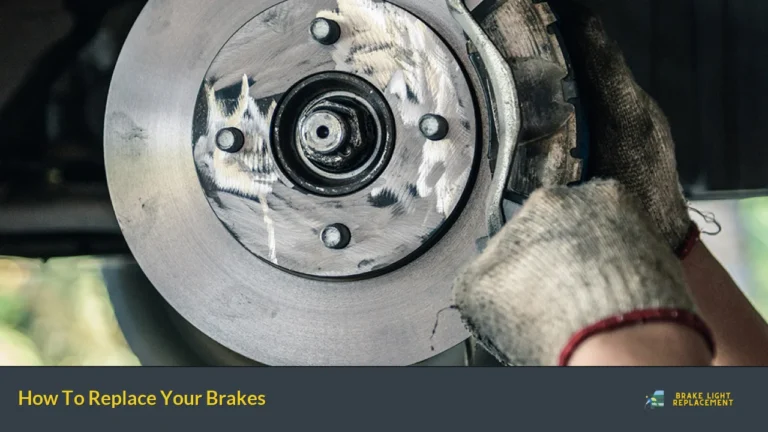 How To Replace Your Brakes