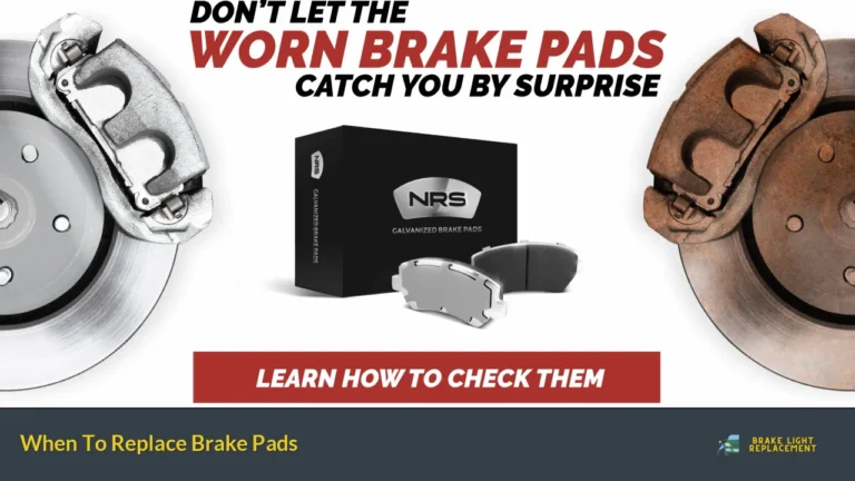 When To Replace Brake Pads