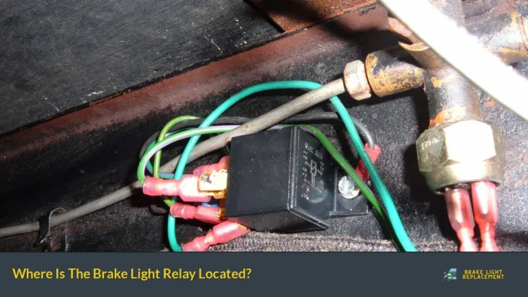 Where Is The Brake Light Relay Located?