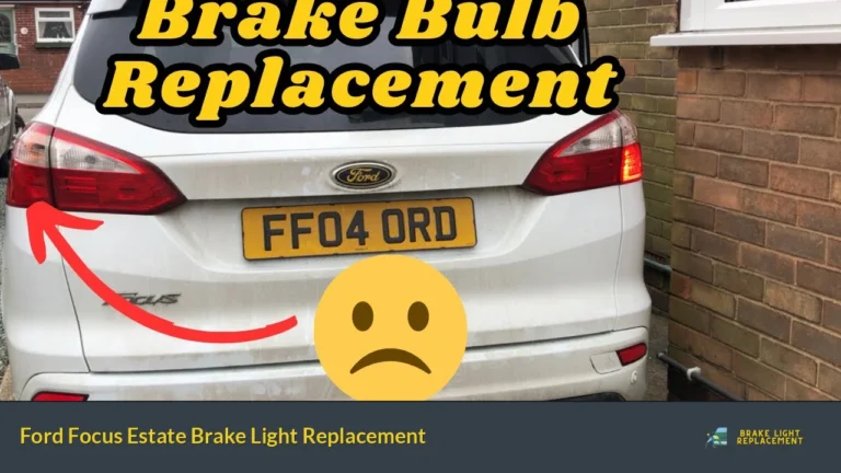 Ford Focus Estate Brake Light Replacement